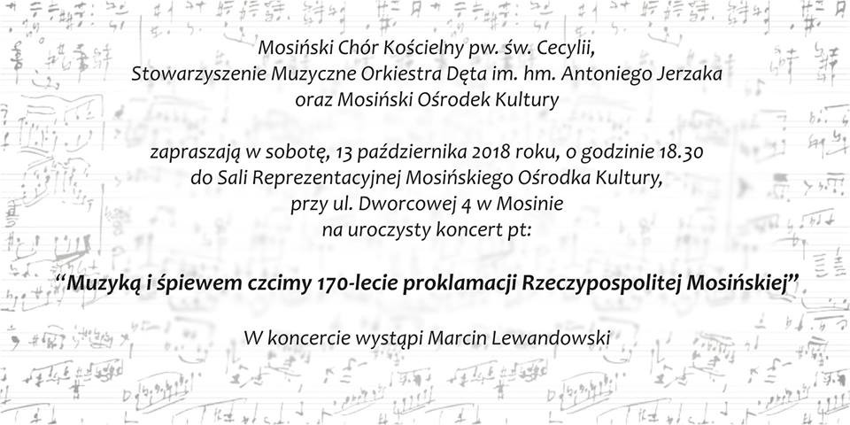 Muzyką i śpiewem czcimy 170-lecie proklamacji Rzeczypospolitej Mosińskiej
