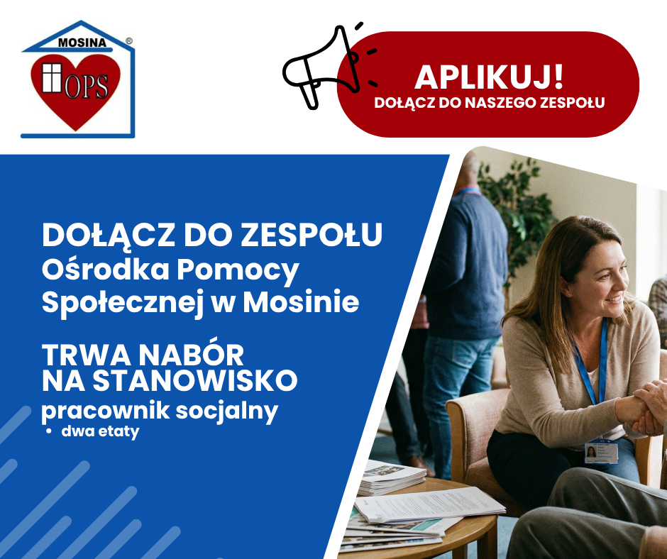 Praca w Ośrodku Pomocy Społecznej w Mosinie