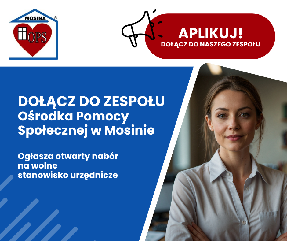 Dołącz do zespołu w OPS w Mosinie