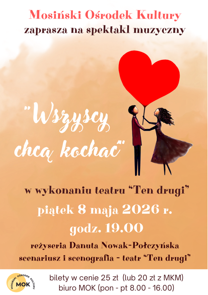 Spektakl „Wszyscy chcą kochać”