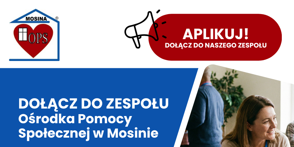 Praca w Ośrodku Pomocy Społecznej w Mosinie