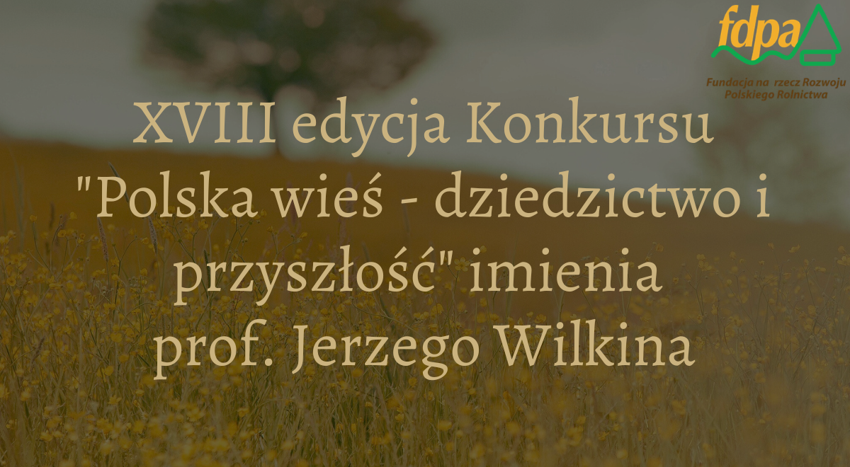 Polska wieś – dziedzictwo i przyszłość