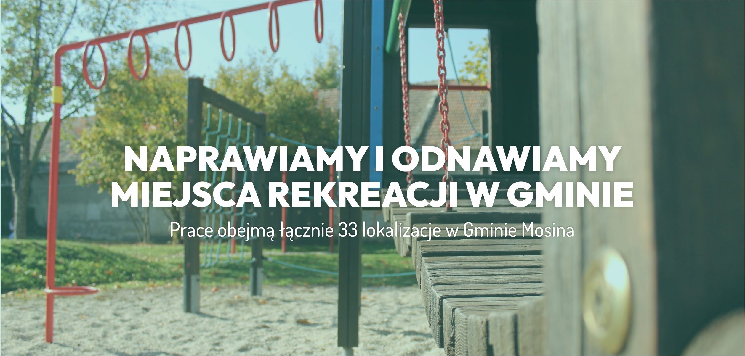 Naprawiamy i odnawiamy miejsca rekreacji