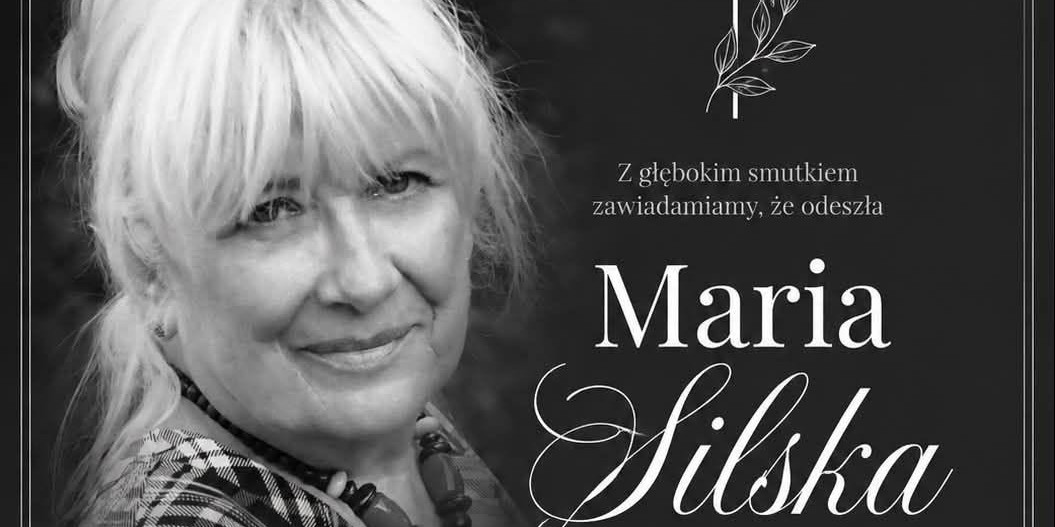 24 sierpnia 2026 roku odeszła Maria Silska
