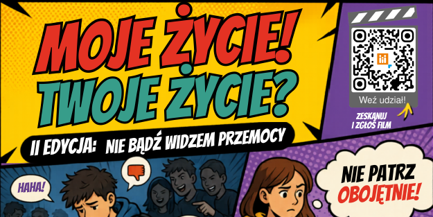Konkurs „Moje Życie! Twoje Życie?”
