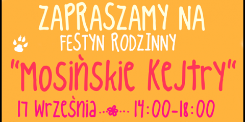 Festyn Rodzinny ˝Mosińskie Kejtry˝