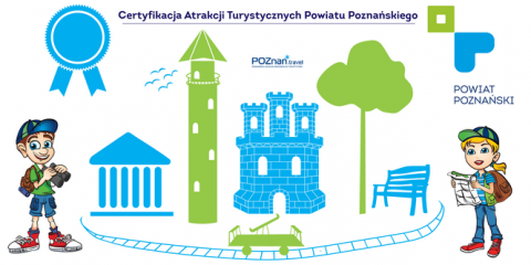 Certyfikacja Atrakcji Turystycznych Powiatu Poznańskiego
