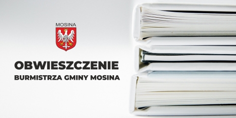 Obwieszczenie Burmistrza Gminy Mosina