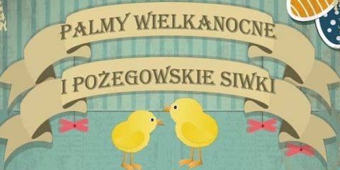 Palmy wielkanocne i pożegowskie Siwki