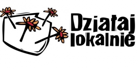 Nabór wniosków w ramach programu Działaj Lokalnie