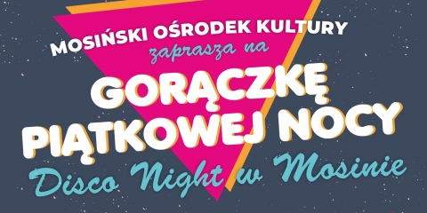 Gorączka Piątkowej Nocy w Mosinie
