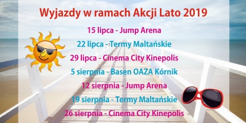 Wyjazdy w ramach Akcji Lato 2019
