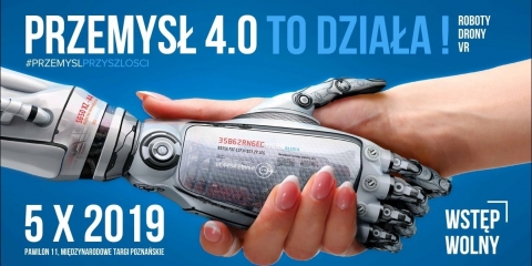 Konferencja i wystawa „Poznań 4.0. Przemysł przyszłości: to się opłaca, to działa” 
