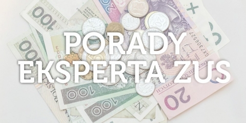 Porady eksperta ZUS - emerytury i renty