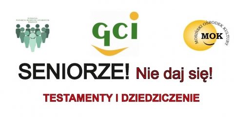 SENIORZE NIE DAJ SIĘ - testamenty, dziedziczenie
