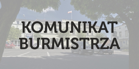 Komunikat Burmistrza Gminy Mosina