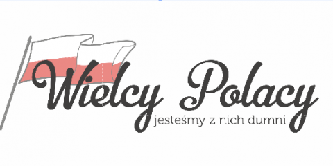 Konkurs „Wielcy Polacy – jesteśmy z nich dumni” –wyniki I etapu