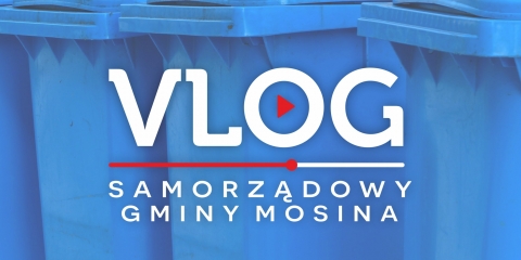 Vlog samorządowy z Mosiny odc. 10