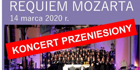  Requiem Mozarta - koncert przeniesiony
