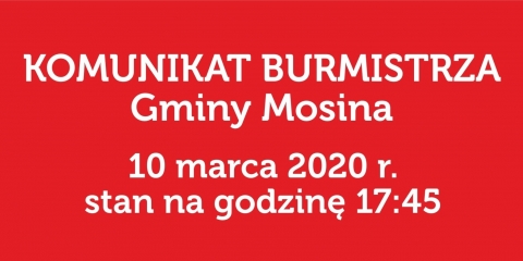 Drugi komunikat Burmistrza Gminy Mosina