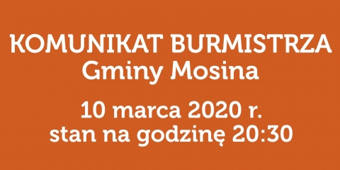 Trzeci komunikat Burmistrza Gminy Mosina