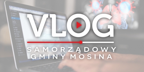 MOSINA | vlog samorządowy odc. 16 - SPOŁECZNE AKCJE W GMINIE