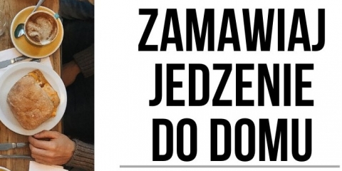 Zostaję w domu - zamów jedzenie