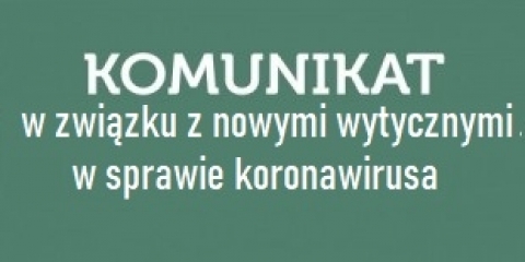 Nowe wytyczne w walce z koronawirusem z dnia 31.03.2020 r.