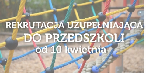 Rekrutacja uzupełniająca do przedszkoli