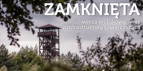 Wieża widokowa zamknięta