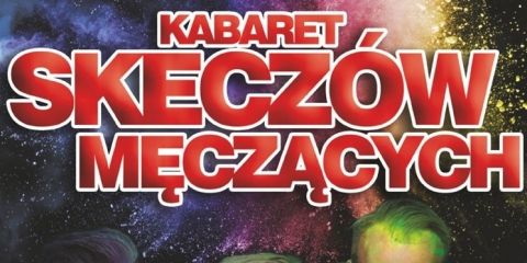 ODWOŁANY - Spektakl Kabaretu Skeczów Meczących