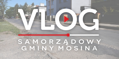 MOSINA | vlog samorządowy odc. 30 – przebudowa Sowinieckiej i porozumienie z Aquanetem