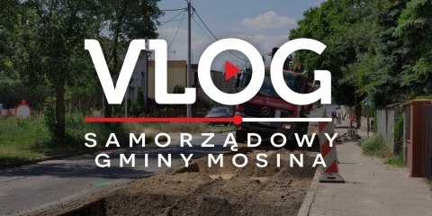 MOSINA | vlog samorządowy odc. 31 - BUDUJEMY SOWINIECKĄ