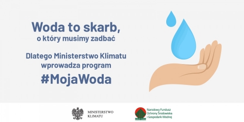 Program „Moja Woda” – od lipca rusza nabór wniosków