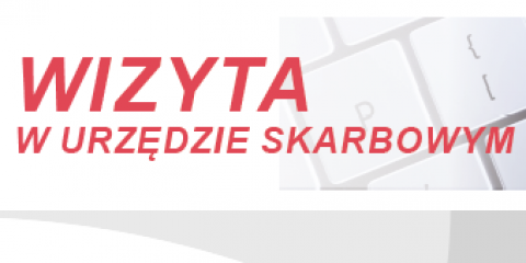 Zasady obsługi w Urzędzie Skarbowym