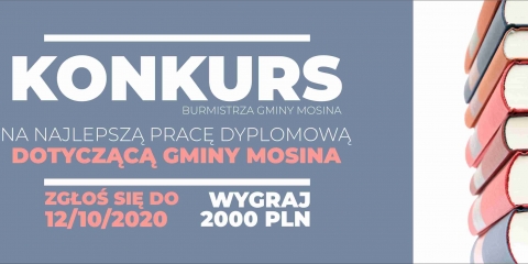Konkurs na najlepszą pracę dyplomową dotyczącą Gminy Mosina