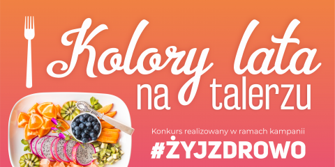 Kolory lata na talerzu - wydłużamy termin zgłoszeń