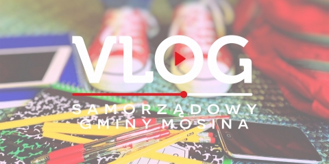 MOSINA | vlog samorządowy odc. 37 - Rozpoczęcie roku szkolnego