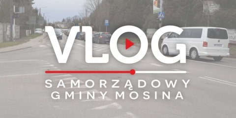 MOSINA | vlog samorządowy odc. 44 - O likwidacji korków w Mosinie
