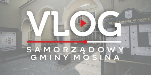 MOSINA | vlog samorządowy odc. 45 - Dofinansowania i porozumienie międzygminne