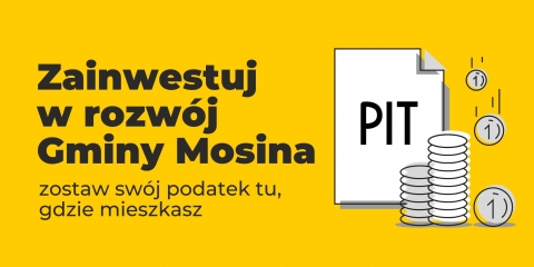 Zainwestuj w rozwój Gminy Mosina. Zostaw swój podatek tu, gdzie mieszkasz