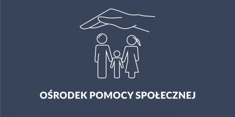 ZMIANY W FUNKCJONOWANIU OŚRODKA POMOCY SPOŁECZNEJ