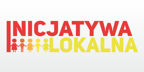 Inicjatywa Lokalna - działaj w swojej okolicy!