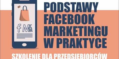 "Podstawy marketingu na Facebooku w praktyce"