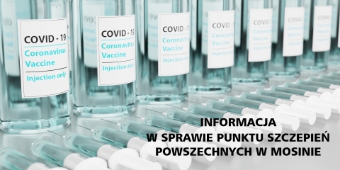 Punkt Szczepień Powszechnych przy ul. Wawrzyniaka w Mosinie