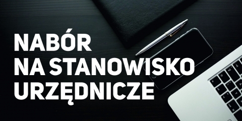 Ogłoszenie o naborze na wolne stanowisko urzędnicze