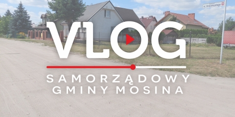 MOSINA | vlog samorządowy odc. 63 - Polski Ład