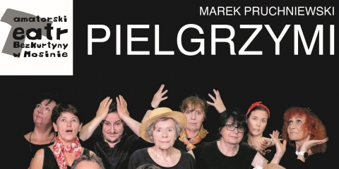 Teatr Bez Kurtyny w Mosinie zaprasza