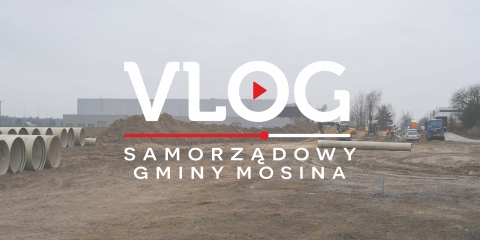 MOSINA | vlog samorządowy odc. 73 - Ulica Lema i Akacjowa