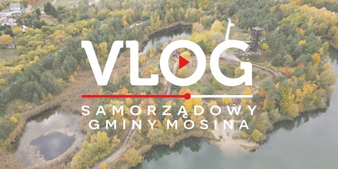 MOSINA | vlog samorządowy odc. 78 - Glinianki nagrodzone - zapraszamy!